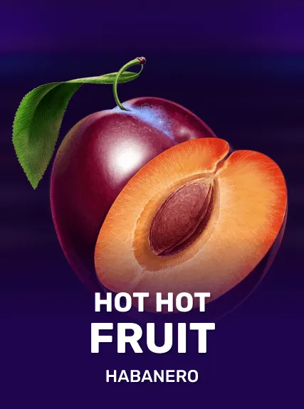 Hot Hot Fruit Hot Hot Fruit